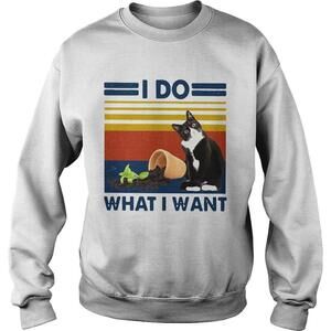 Cat I Do What I Want  Sweatshirt